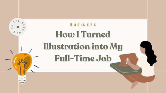 How I Turned Illustration into My Full Time Job