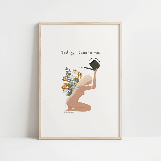 I Choose Me - Art Print