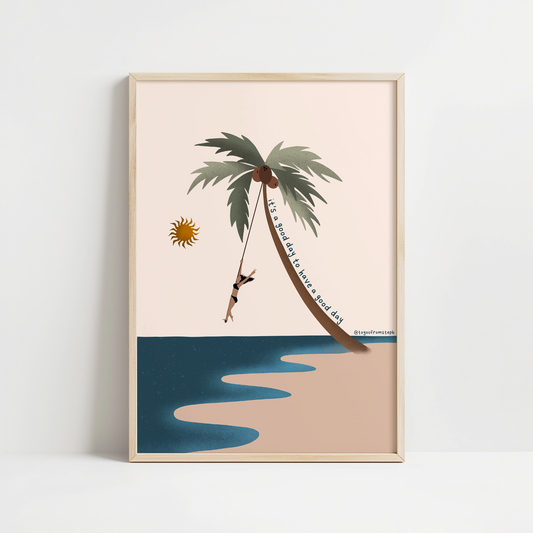 It's a Good Day - Art Print