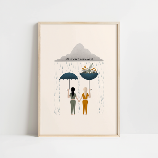 Life Is What You Make It - Art Print