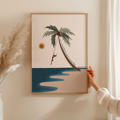 It's a Good Day - Art Print