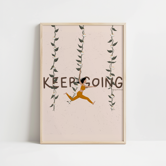 Keep Going - Art Print