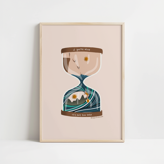 Not Too Late - Art Print