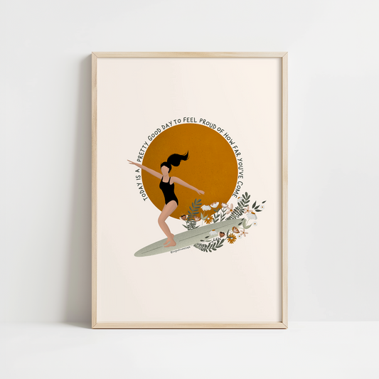 Today is a Good Day - Art Print