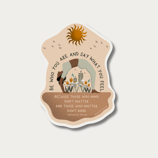 Be Who You Are - Sticker