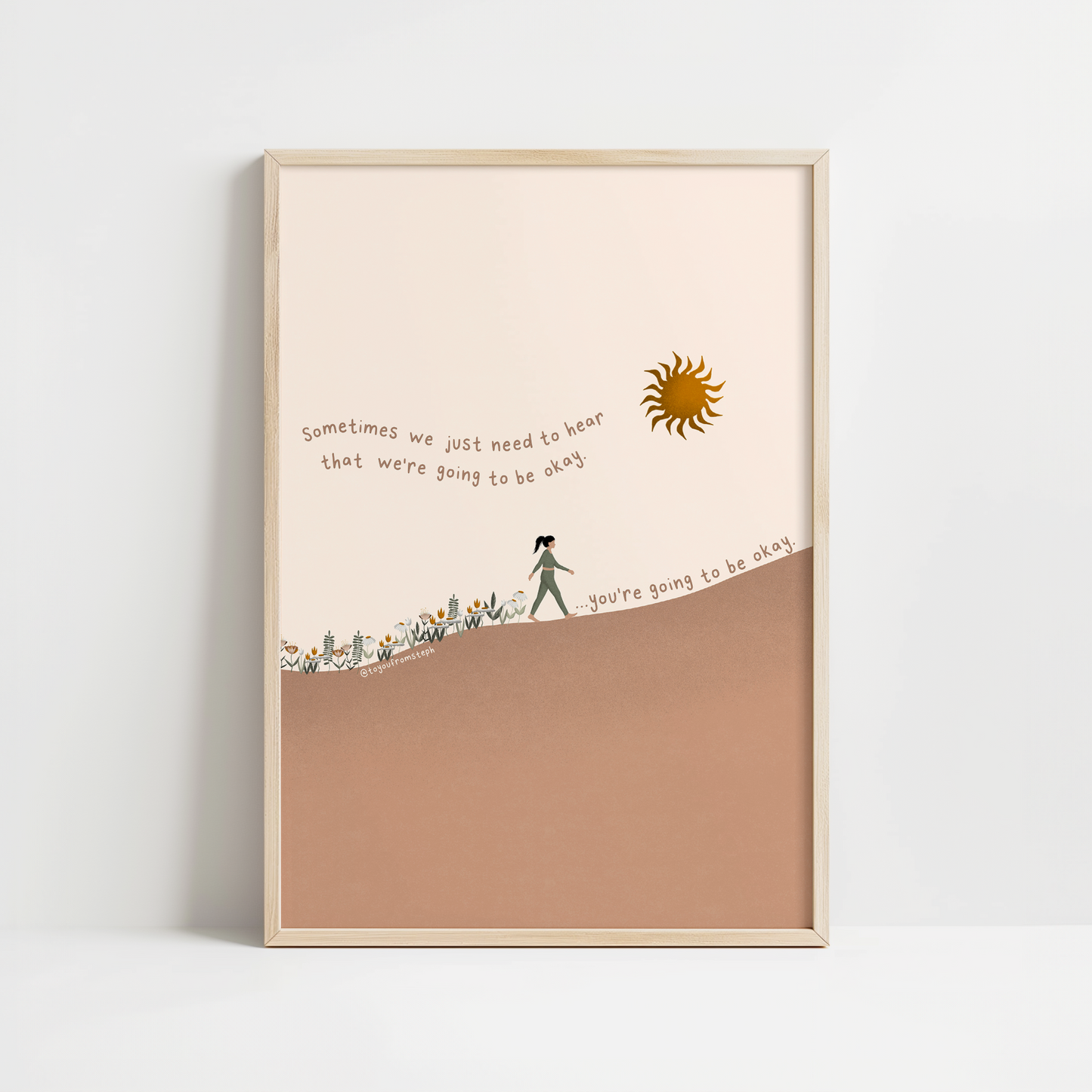 You're Going to Be Okay - Art Print