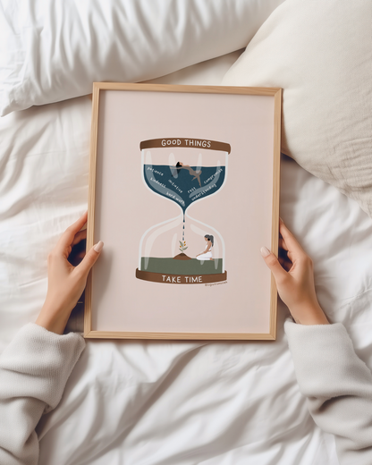 Good Thing Take Time - Art Print