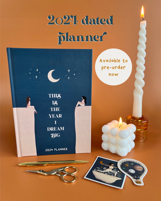 PRE-ORDER: 2024 (DATED) Planner - This is the Year I Dream Big