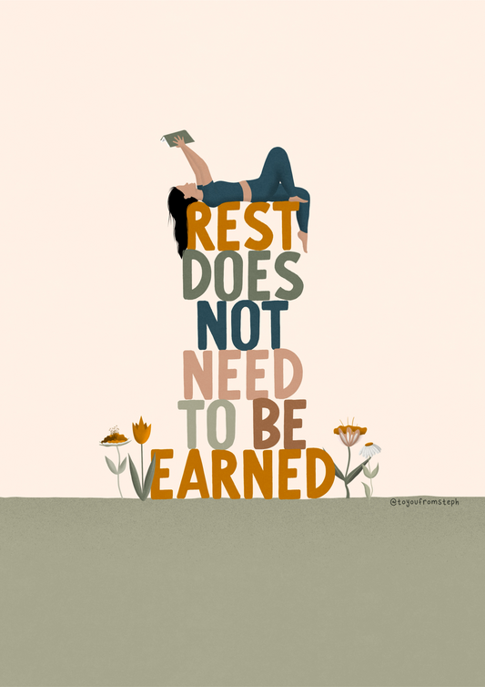 Rest Does Not Need to Be Earned - Art Print