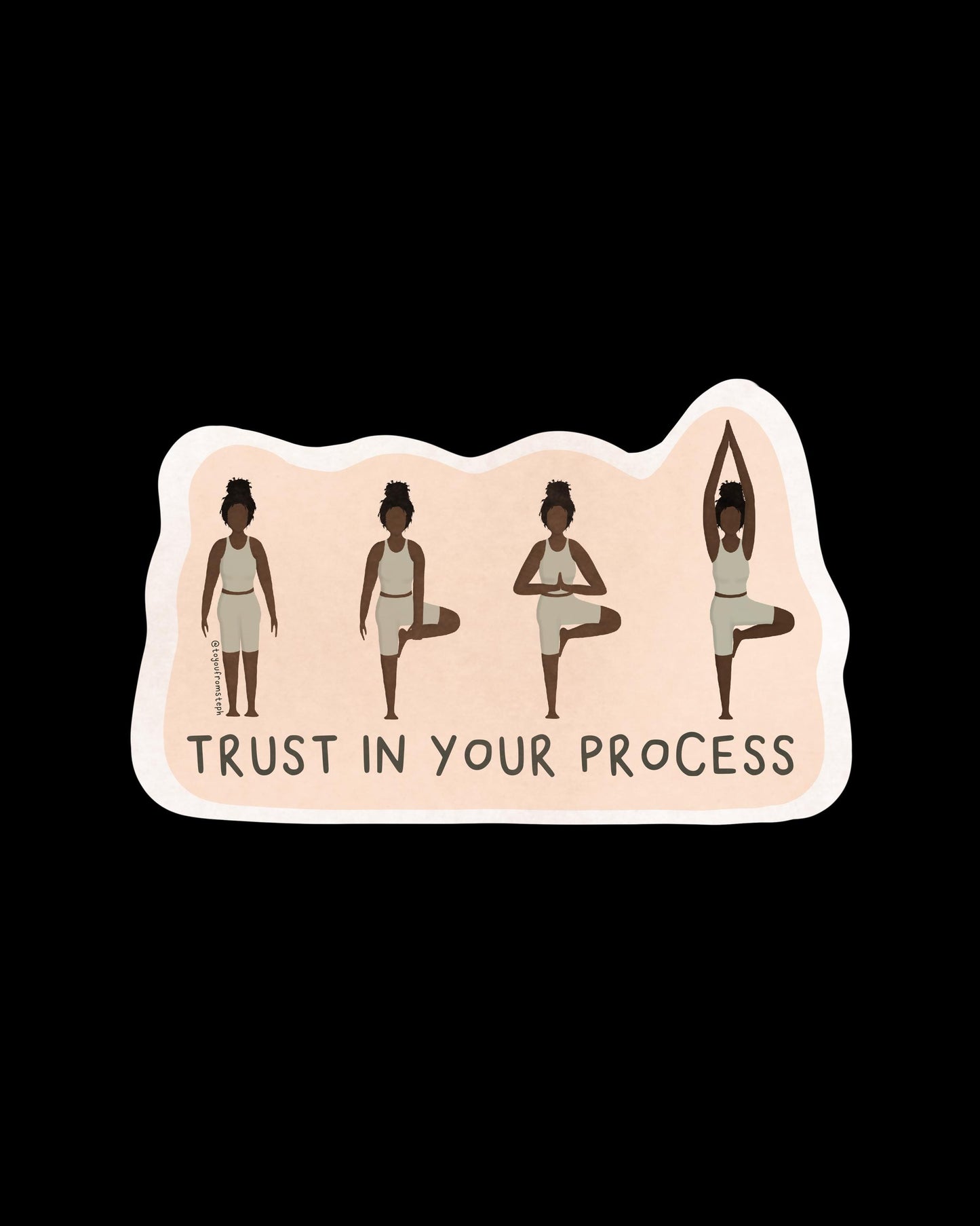 Trust in Your Process - Sticker