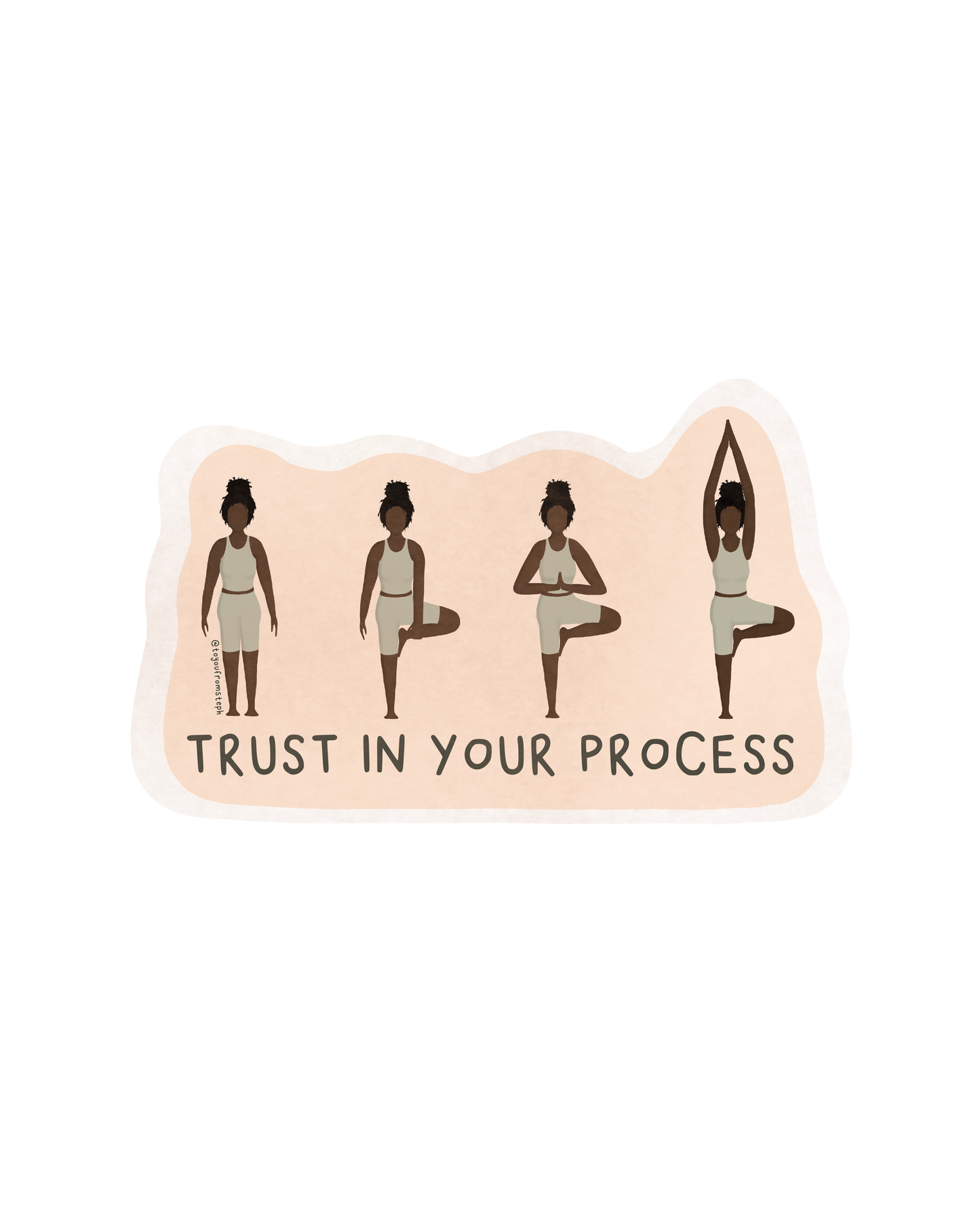 Trust in Your Process - Sticker